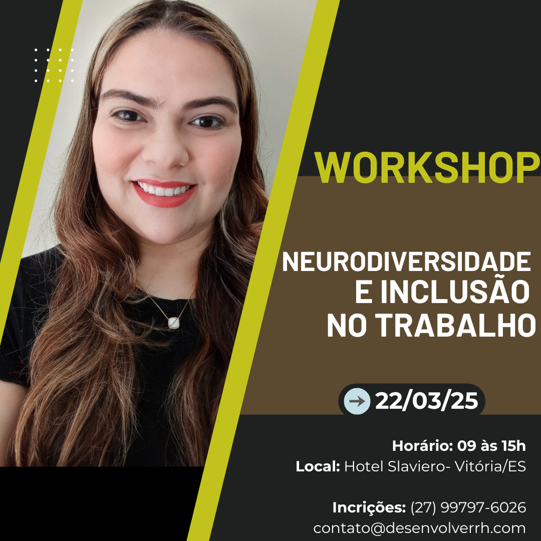 WORKSHOP NEURODIVERSIDADE E INCLUSÃO NO TRABALHO