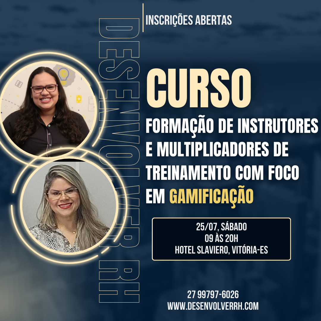 FORMAÇÃO DE INSTRUTORES E MULTIPLICADORES DE TREINAMENTO COM FOCO EM GAMIFICAÇÃO
